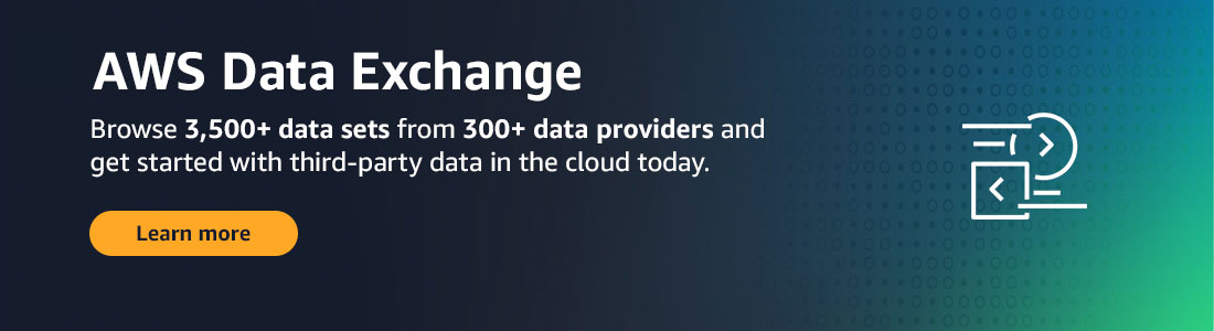 AWS Data Exchange. Browse 3,500+ data sets from 300+ data providers and get started with third-party data in the cloud today. Learn more.